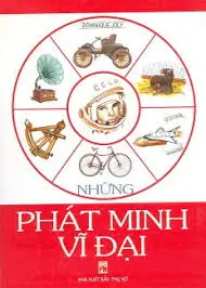 Những phát minh vĩ đại