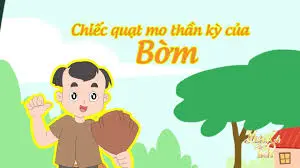 Chiếc quạt mo thần kì