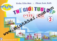 Thế giới tươi đẹp của bé