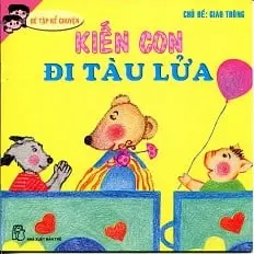 Kiến con đi tàu lửa