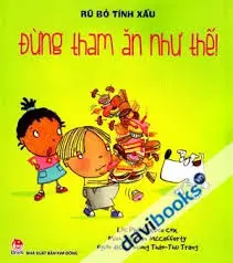 Đừng tham ăn như thế