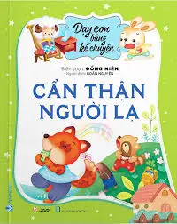 Cẩn thận với người lạ