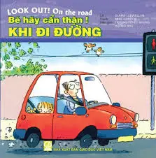Cẩn thận khi ra đường