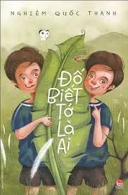 Đố Biết Tớ Là Ai