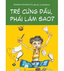 Trẻ cứng đầu phải làm sao