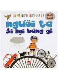 Người ta đi lại bằng gì