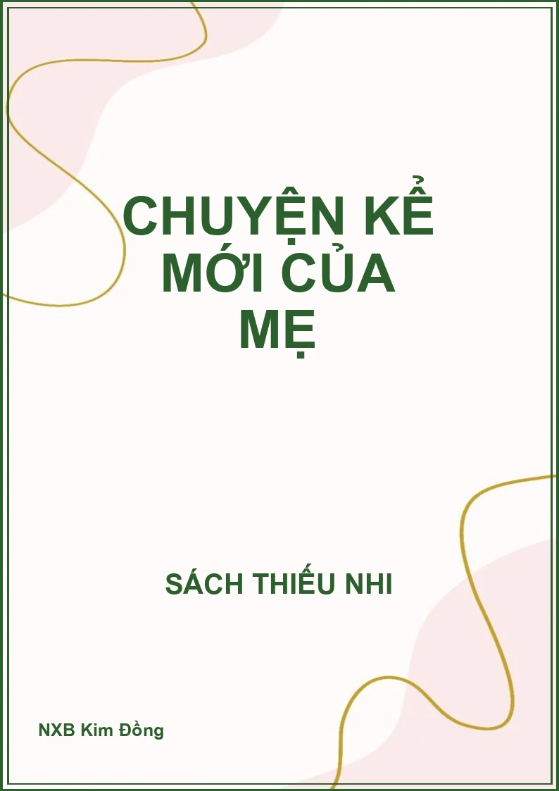 Chuyện kể mới của mẹ