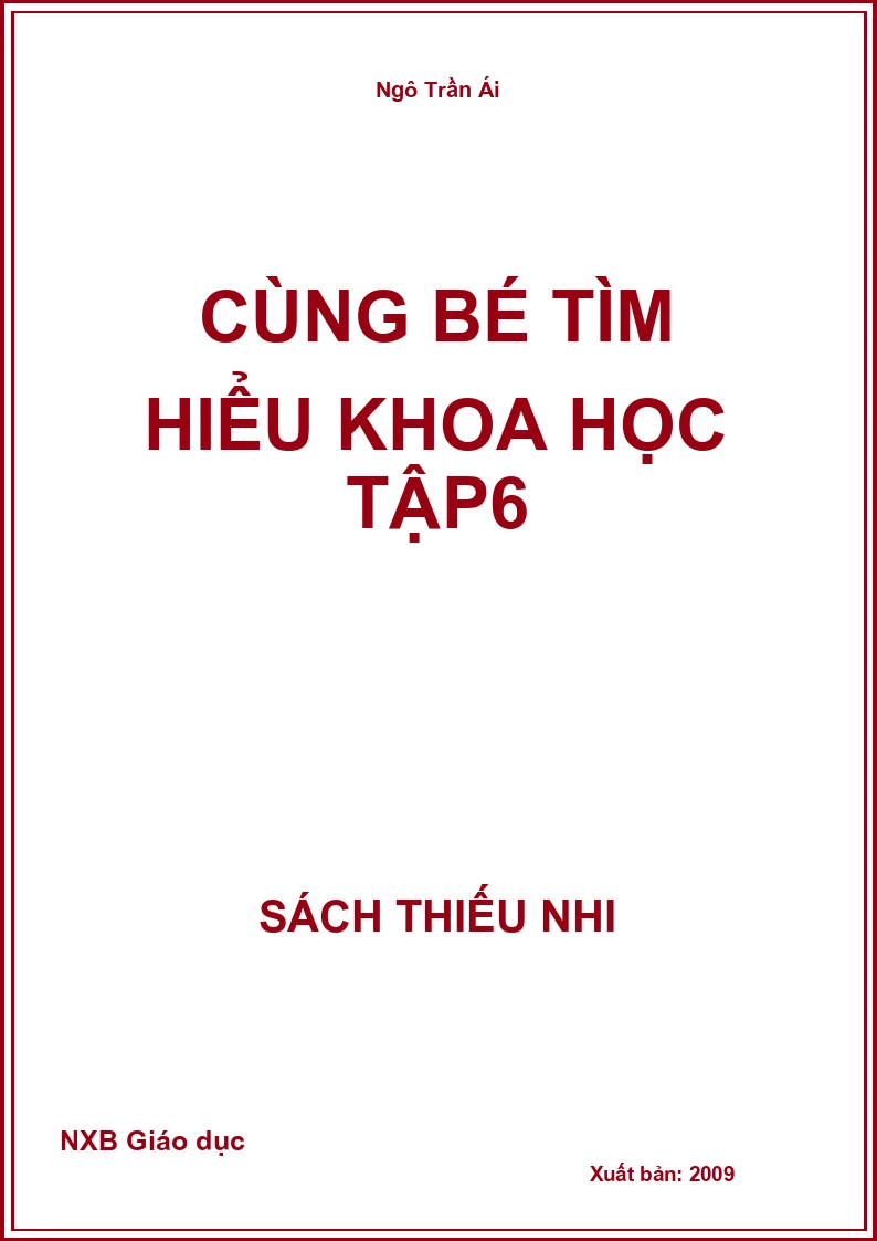 Cùng bé tìm hiểu khoa học Tập 6