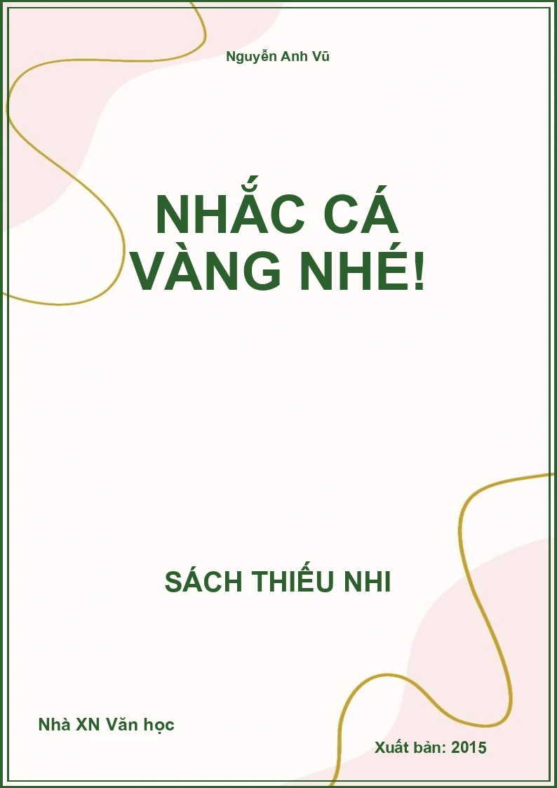 Nhắc cá vàng nhé!