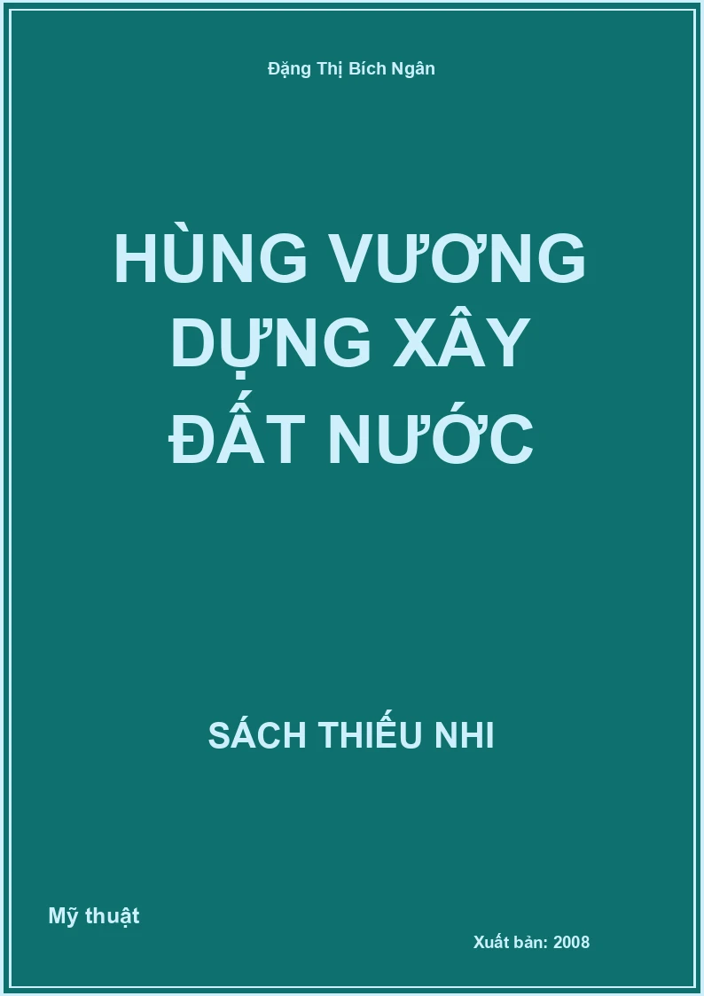 Hùng Vương dựng xây đất nước