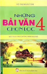 Những bài văn chọn lọc lớp 4