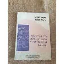 Ngô Tất Tố - Nguyễn Huy Tưởng - Tô Hoài