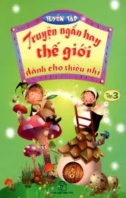 Truyện ngắn hay thế giới cho thiếu nhi T3