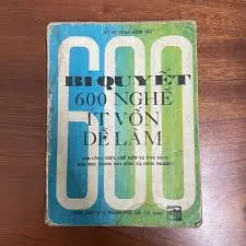 Bí Quyết 600 Nghề Ít Vốn Dễ Làm