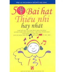 50 bài hát thiếu nhi hay nhất