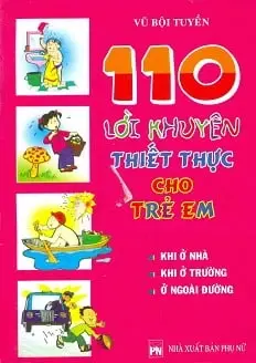 110 Lời Khuyên Thiết Thực Cho Trẻ Em