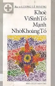 Khỏe vì sinh tố mạnh nhờ khoáng tố