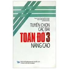 Tuyển chọn các bài toán đố 3 nâng cao