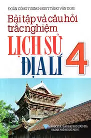 Bài tập và câu hỏi trắc nghiệm Lịch sử – Địa lí lớp 4