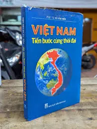 Việt Nam tiến bước cùng thời đại