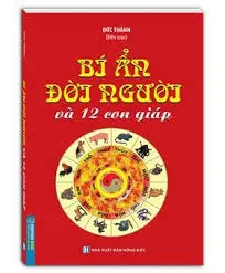 Bí ẩn con người và 12 con giáp