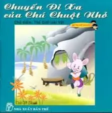 Chuyến đi xa của chú chuột nhỏ