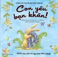 Con yêu bạn khăn!