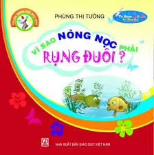 Vì sao Nòng Nọc rụng đuôi
