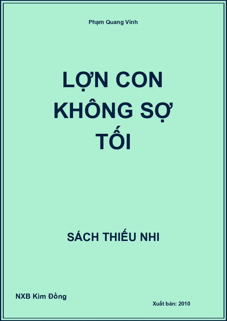 Lợn con không sợ tối