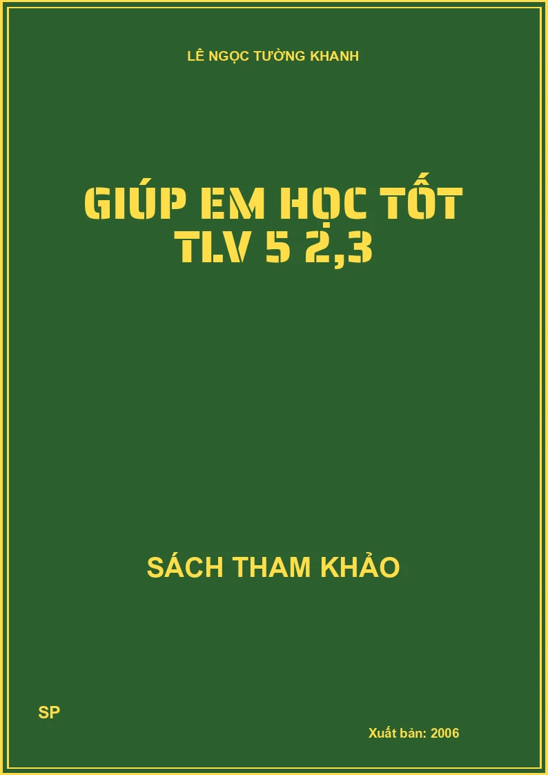 Giúp em học tốt TLV 5 2,3