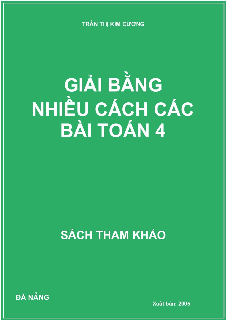 Giải bằng nhiều cách các bài toán 4