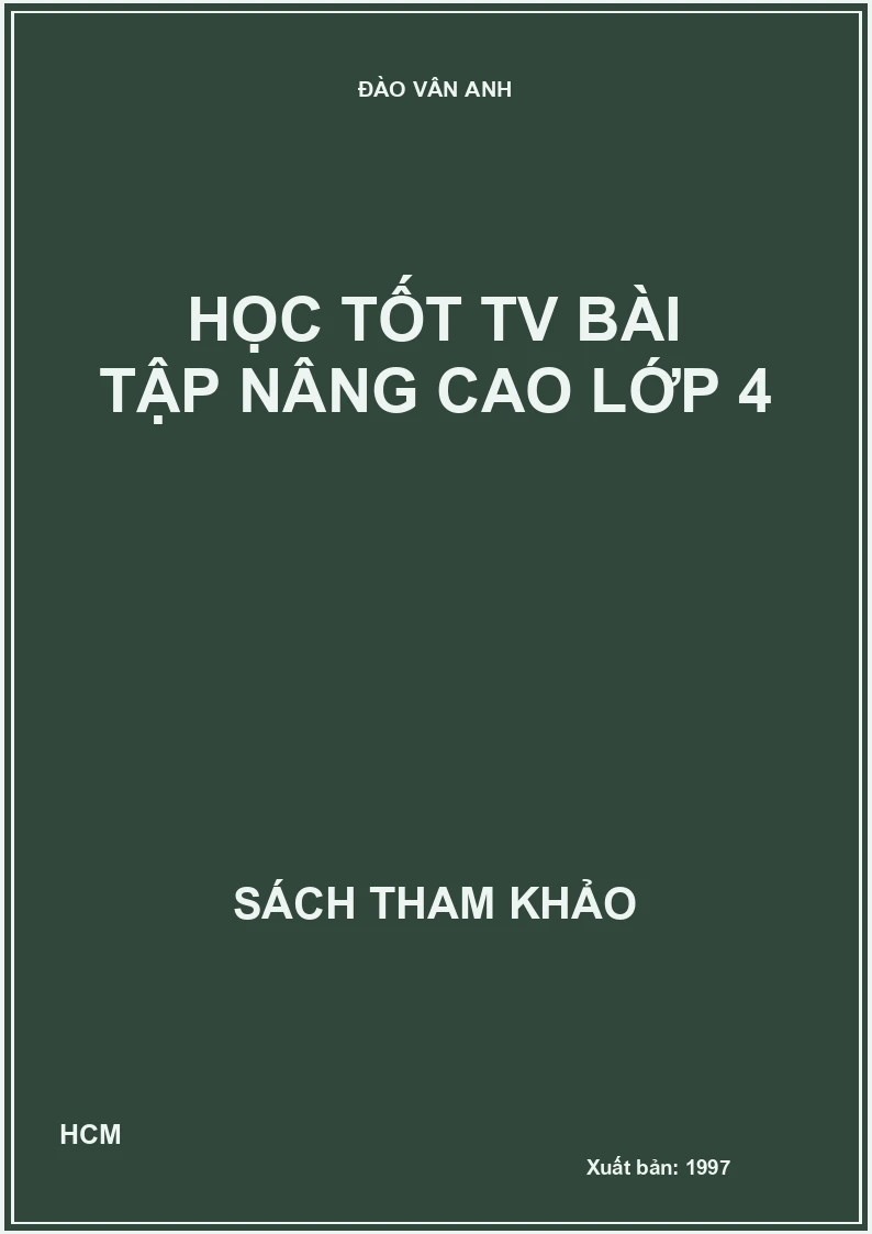 Học tốt TV bài tập nâng cao lớp 4