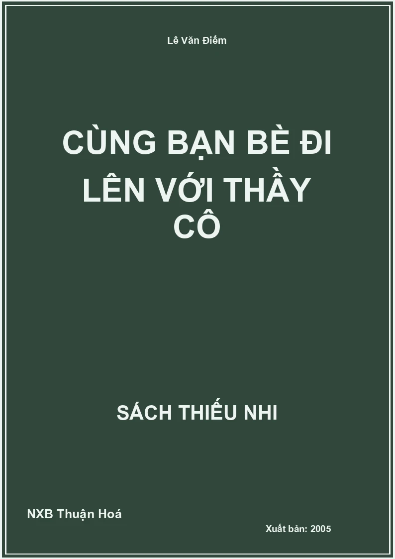Cùng bạn bè đi lên với thầy cô