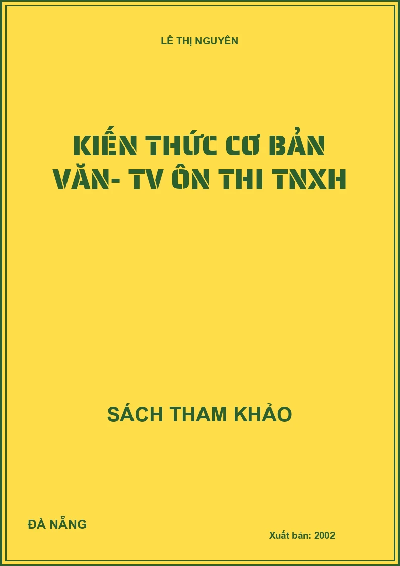 Kiến thức cơ bản văn- TV ôn thi TNXH