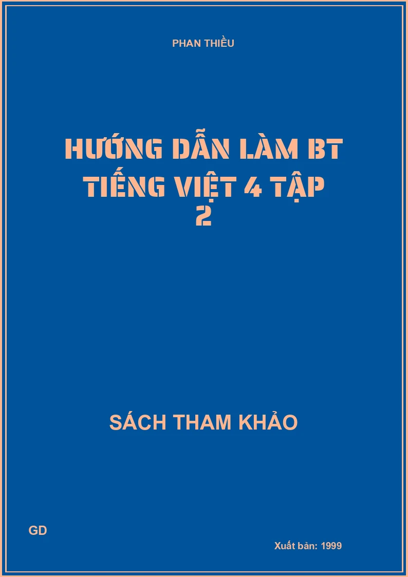 Hướng dẫn làm bài tập Tiếng Việt 4 - Tập 2
