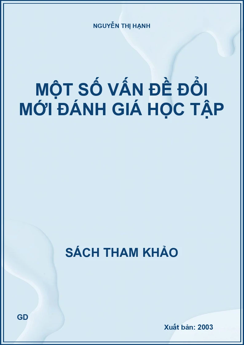 Một số vấn đề đổi mới đánh giá học tập