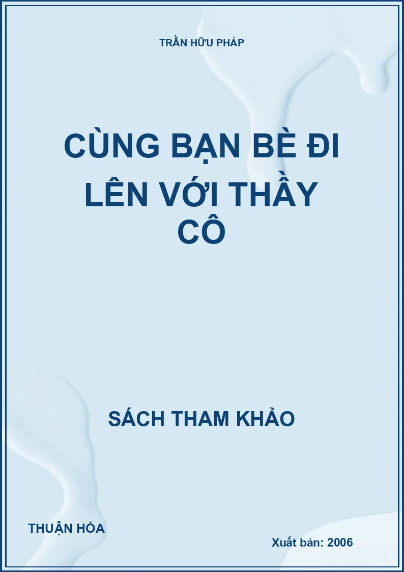 Cùng bạn bè đi lên với thầy cô