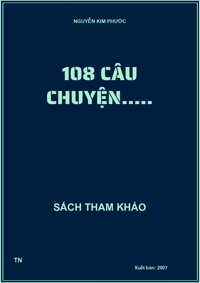 108 CÂU CHUYỆN…..