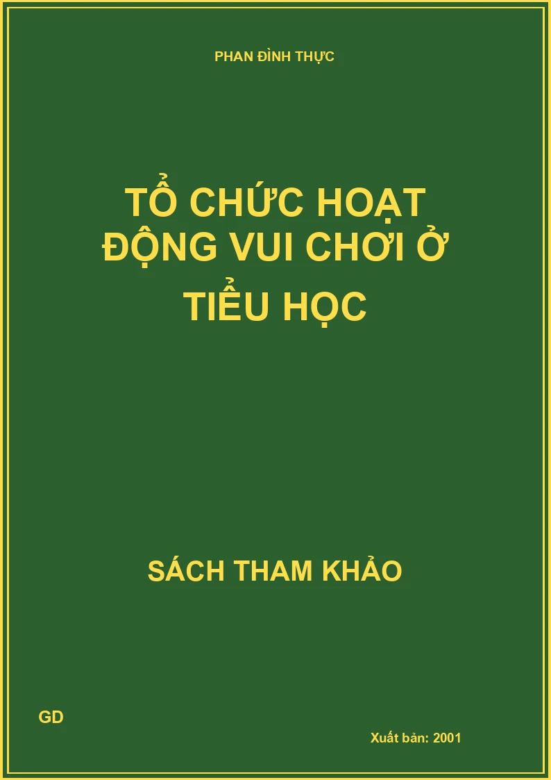 Tổ chức hoạt động vui chơi ở tiểu học