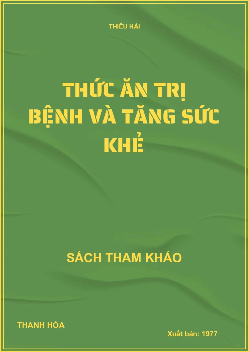 Thức ăn trị bệnh và tăng sức khoẻ