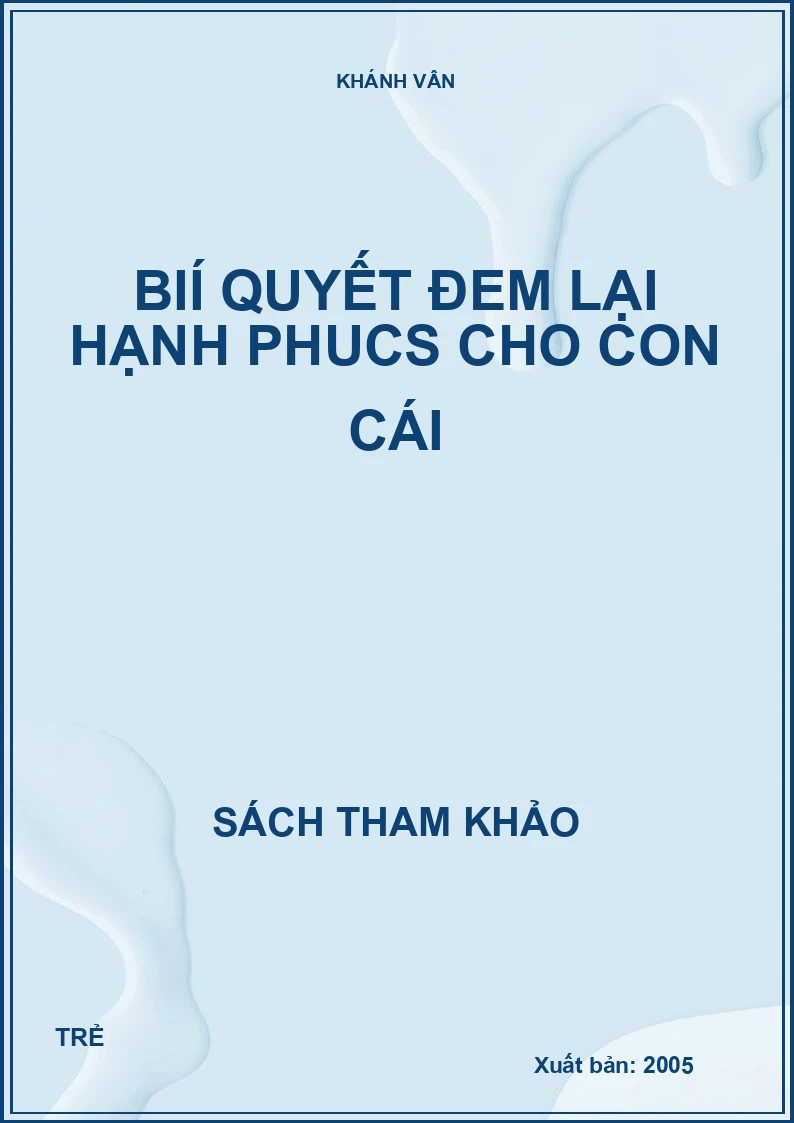 Bií quyết đem lại hạnh phucs cho con cái