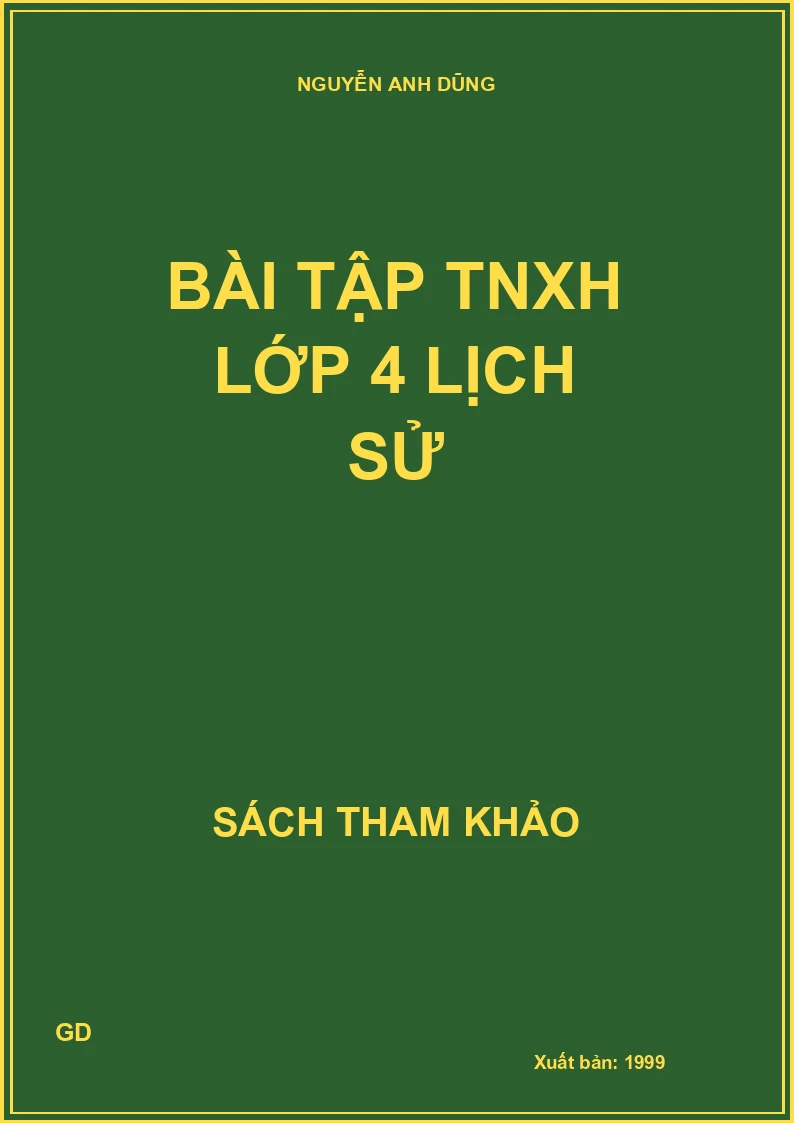 Bài tập TNXH lớp 4 lịch sử