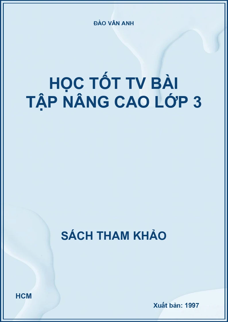 Học tốt TV bài tập nâng cao lớp 3