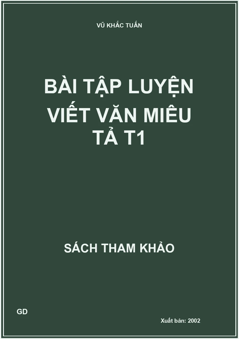 Bài tập luyện viết văn miêu tả T1