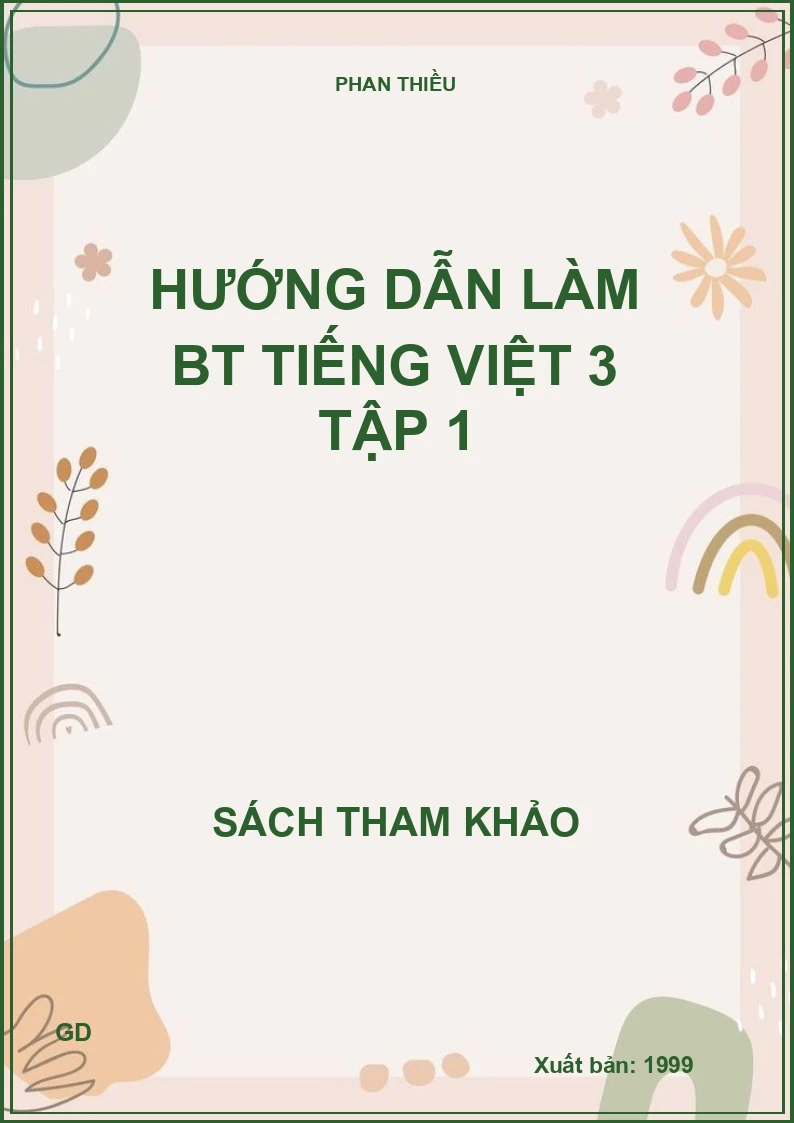 Hướng dẫn làm bài tập Tiếng Việt 3 - Tập 1