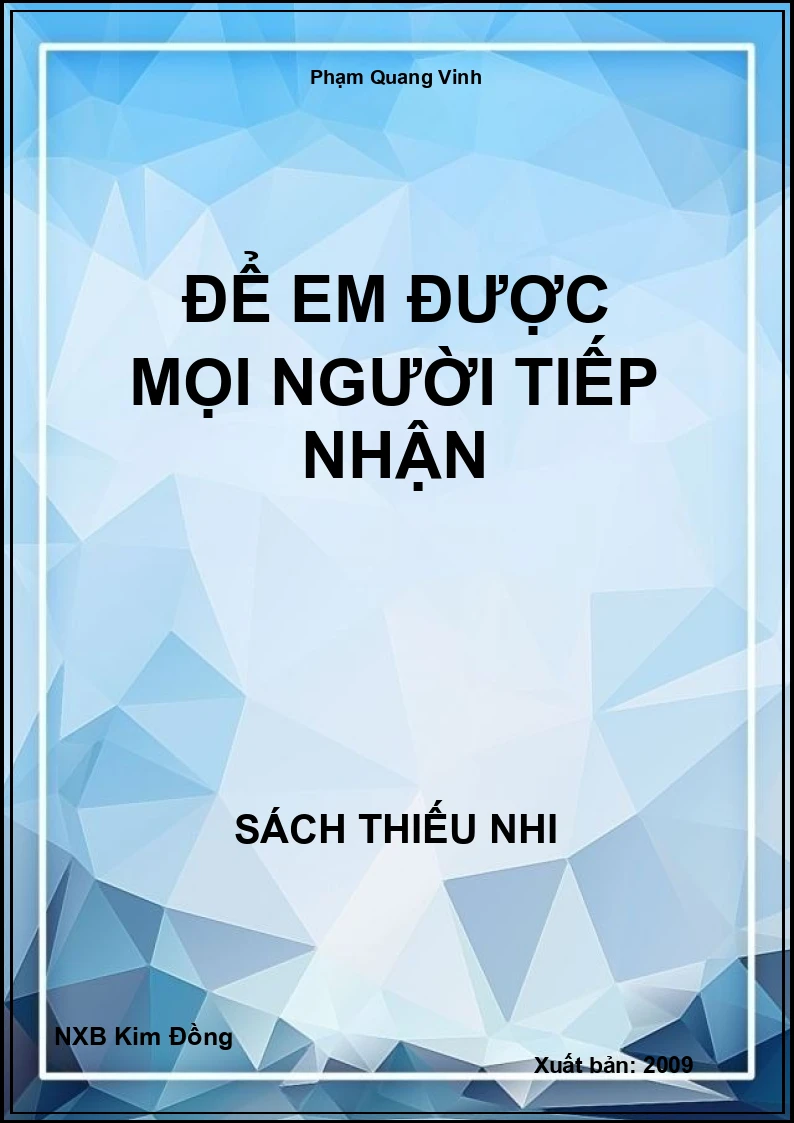 Để em được mọi người tiếp nhận