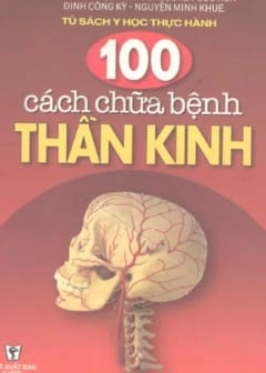 100 cách chữa bệnh thần kinh
