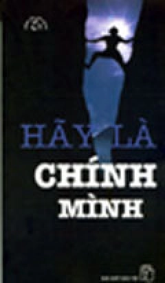 Hãy Là Chính Mình
