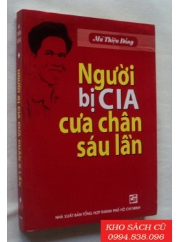 Người Bị CIA Cưa Chân Sáu Lần