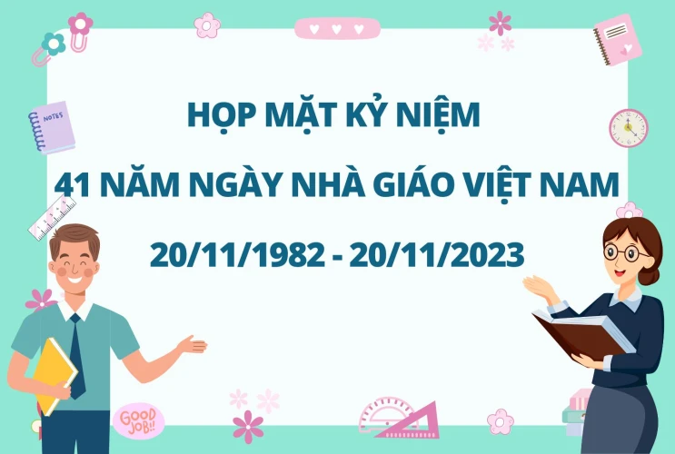 Họp mặt kỷ niệm 41 năm ngày Nhà giáo Việt Nam (20/11/1982 - 20/11/2023)